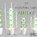 Diy Hydroponic Tower Parts Kit