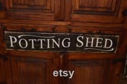 Potting Shed Rustic Wooden Sign Garden Sign Wood Vintage Sign Distressed Potting Shed Sign Barnboard Sign Personalized Gift Country Charm